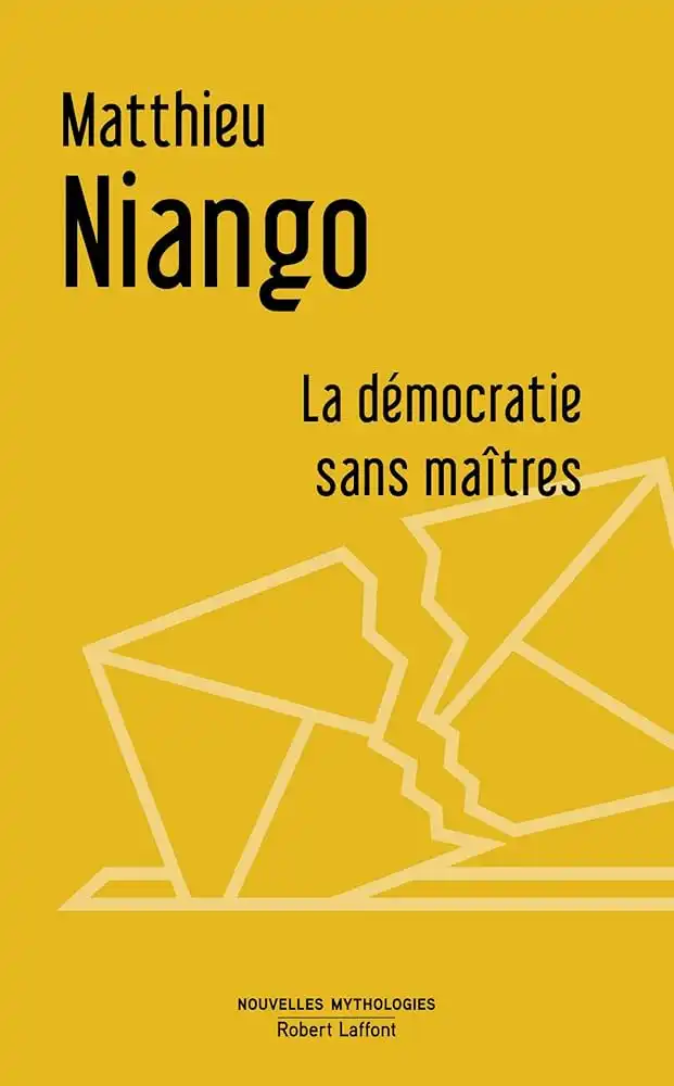 La démocratie sans maîtres