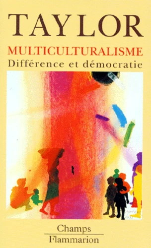 Multiculturalisme : Différence et démocratie